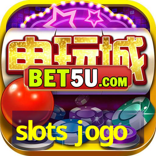 slots jogo